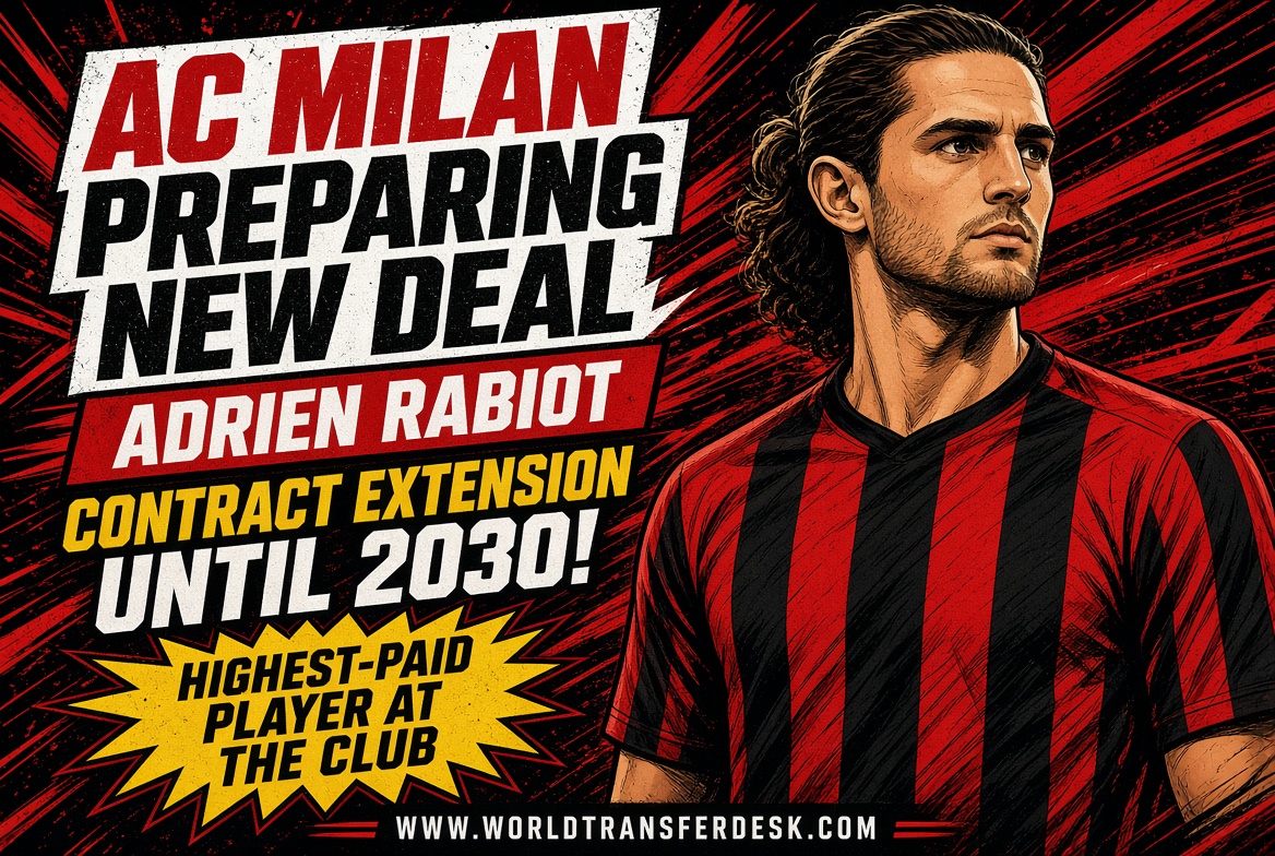 MILAN RABIOT TRANSFER RUMOURS